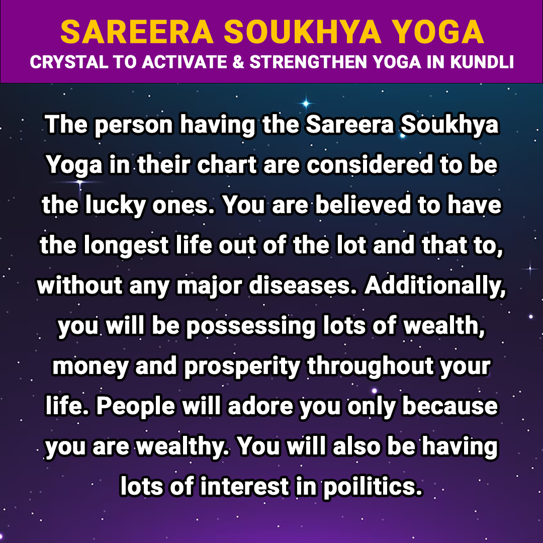 Sareera Soukhya Yoga in Kundli | Crystal