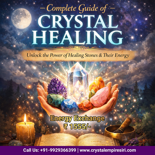 Complete Guide of Crystal Healing